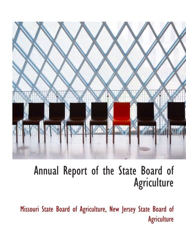 Annual Report of the State Board of Agriculture Politics & History