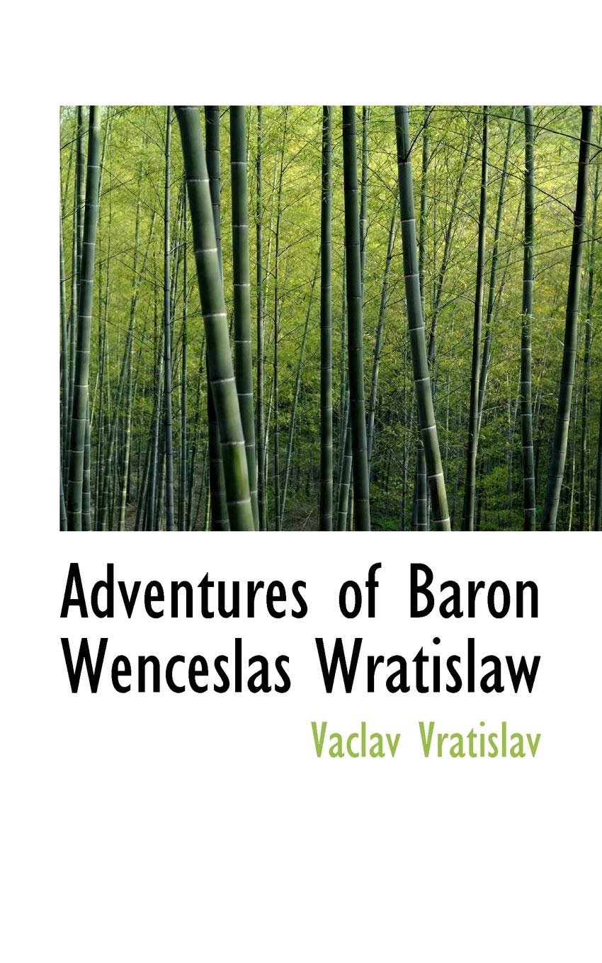 Adventures of Baron Wenceslas Wratislaw Business, Finance & Career