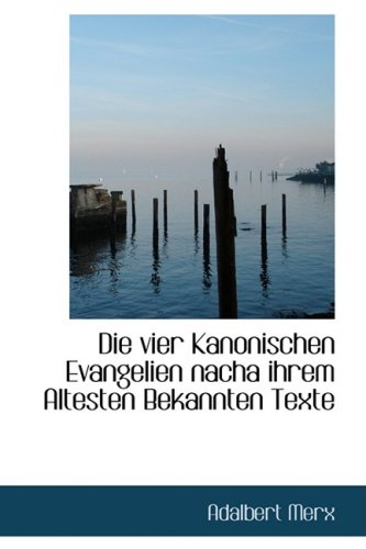 Die Vier Kanonischen Evangelien Nacha Ihrem Altesten Bekannten Texte Politics & History