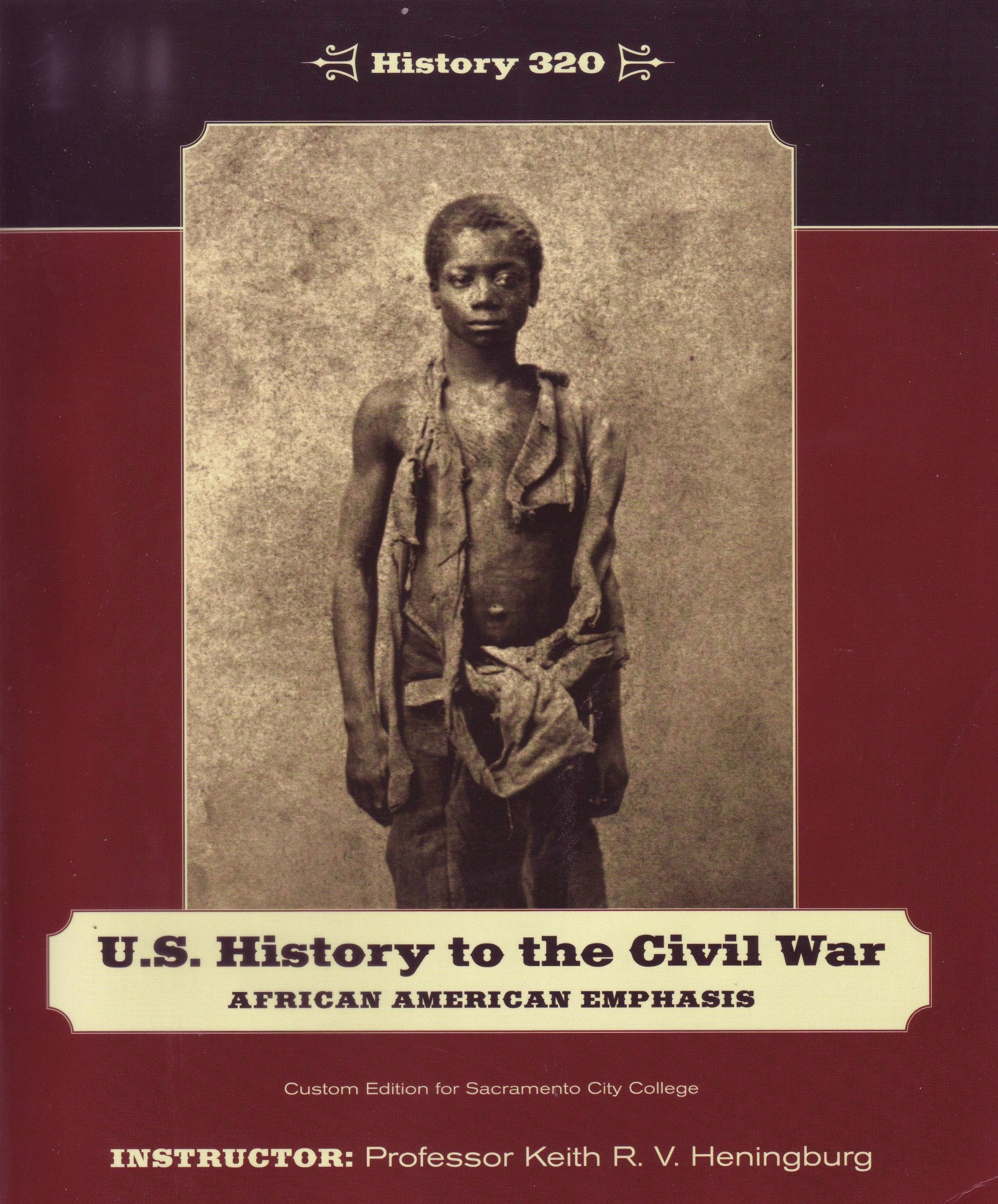 U.S. History to the Civil War African American Emphasis (Custon Edition for S... Books