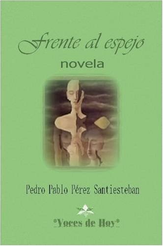 Frente al Espejo Contemporary literature
