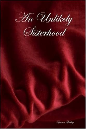 An Unlikely Sisterhood Novels & Short Stories