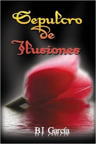 Sepulcro De Ilusiones Contemporary Romance