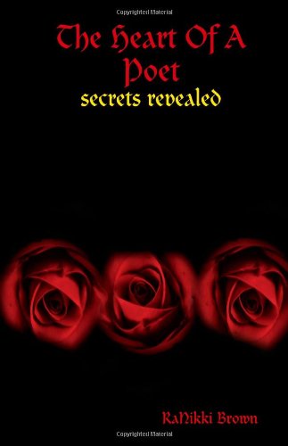 The Heart Of A Poet....Secrets Revealed Poetry