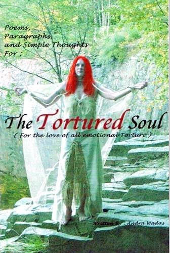 Poetry for The Tortured Soul Poetry