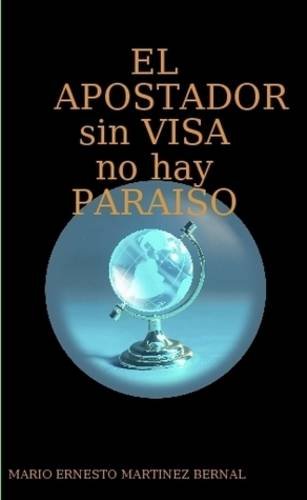 EL APOSTADOR APOSTANTE, Sin VISA No Hay PARAISO Parents & Children
