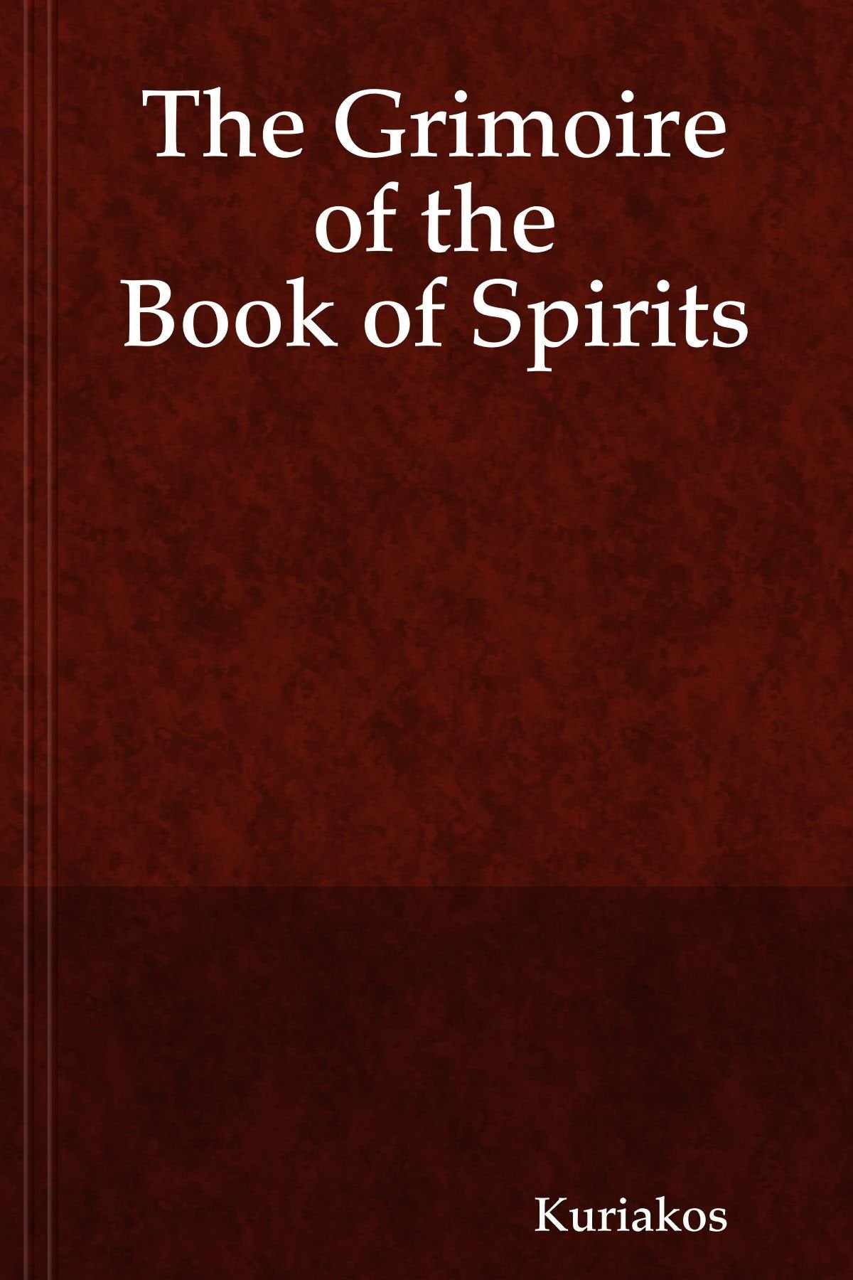 The Grimoire of the Book of Spirits Religion & Esotericism