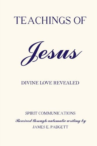 Teachings of Jesus: Divine Love Revealed Religion & Esotericism