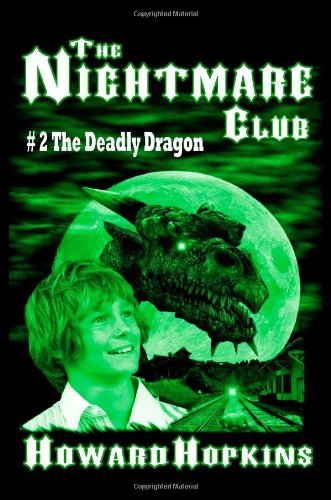 The Nightmare Club #2: The Deadly Dragon Novels & Short Stories