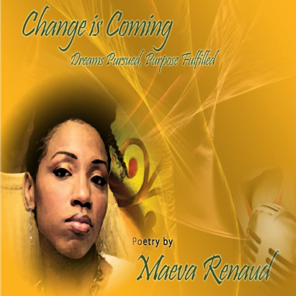 Change is Coming: Dreams Pursued Purpose Fulfilled Religion & Esotericism