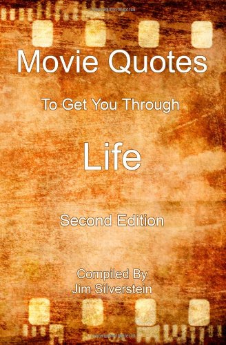 Movie Quotes To Get You Through Life Books