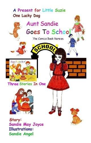Aunt Sandie Goes To School - The Comics Novels & Short Stories