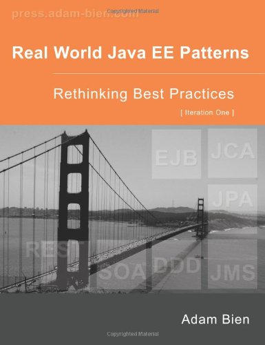 Real World Java EE Patterns Rethinking Best Practices Computer Science