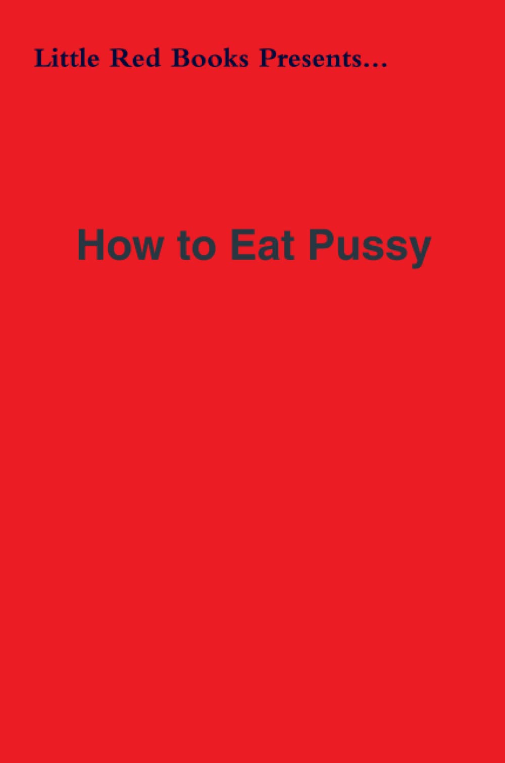 How to Eat Pussy Eroticism