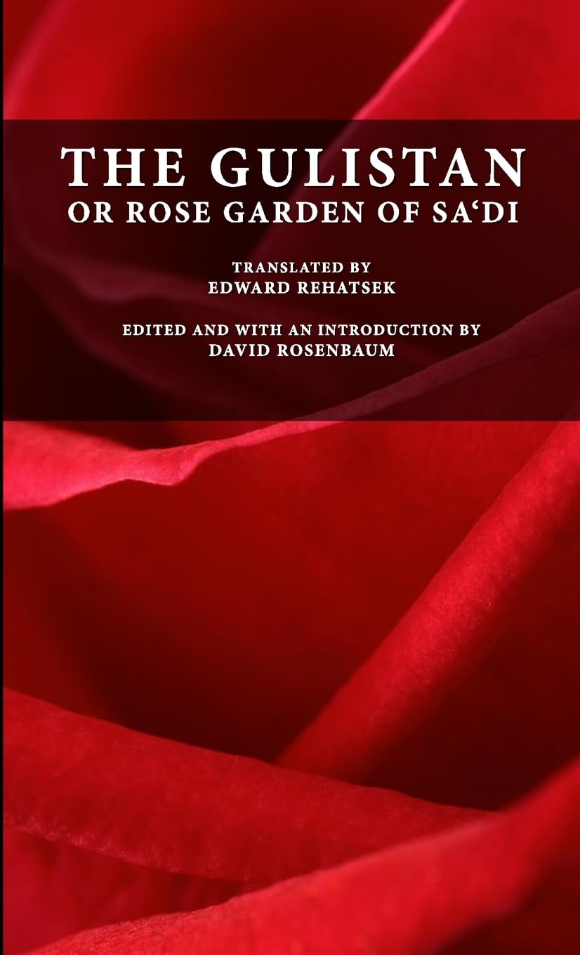 The Gulistan or Rose Garden of Sa'di Religion & Esotericism