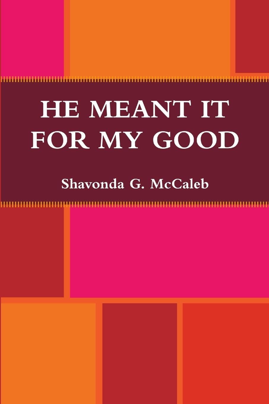 He Meant It For My Good Religion & Esotericism