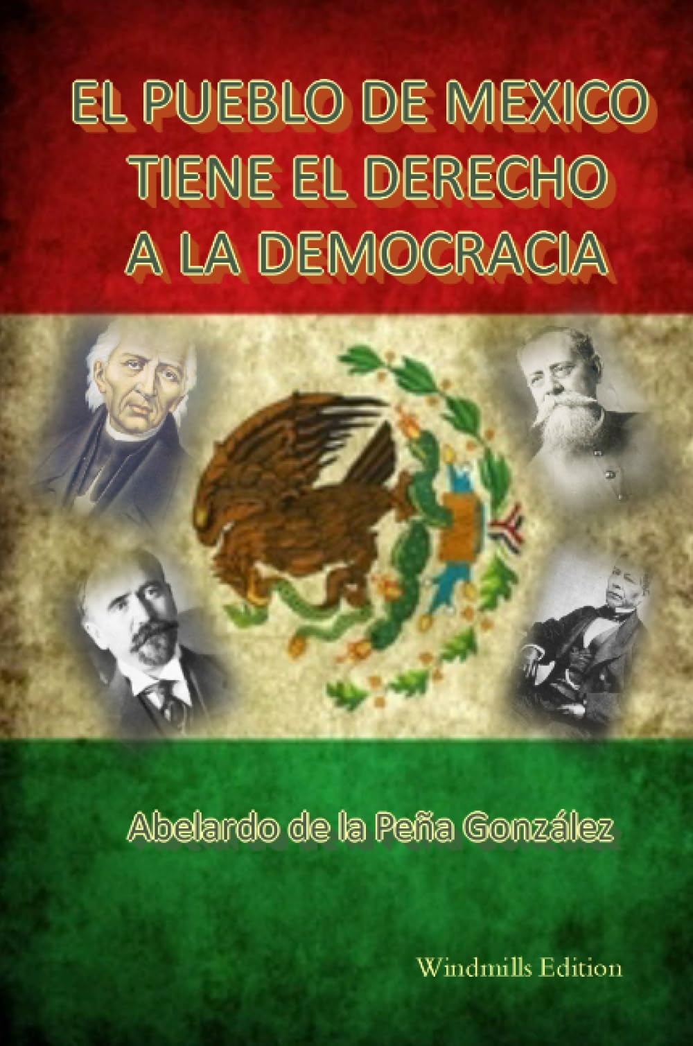 El pueblo de México tiene el derecho a la democracia Politics & History