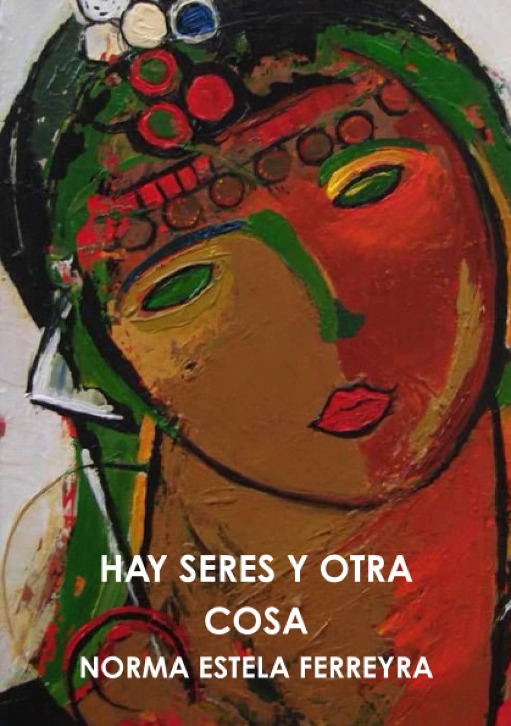 HAY SERES Y OTRA COSA Poetry