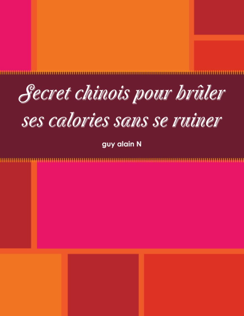 Secret chinois pour brûler ses calories sans se ruiner book
