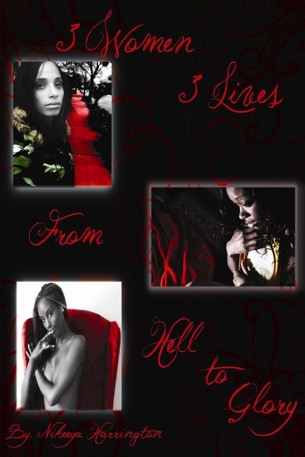 3 Women 3 Lives From Hell To Glory Contemporary literature