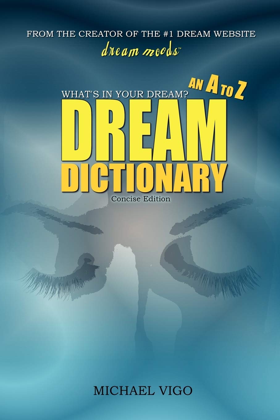 DreamMoods.com: What's In Your Dream? - An A to Z Dream Dictionary Religion & Esotericism