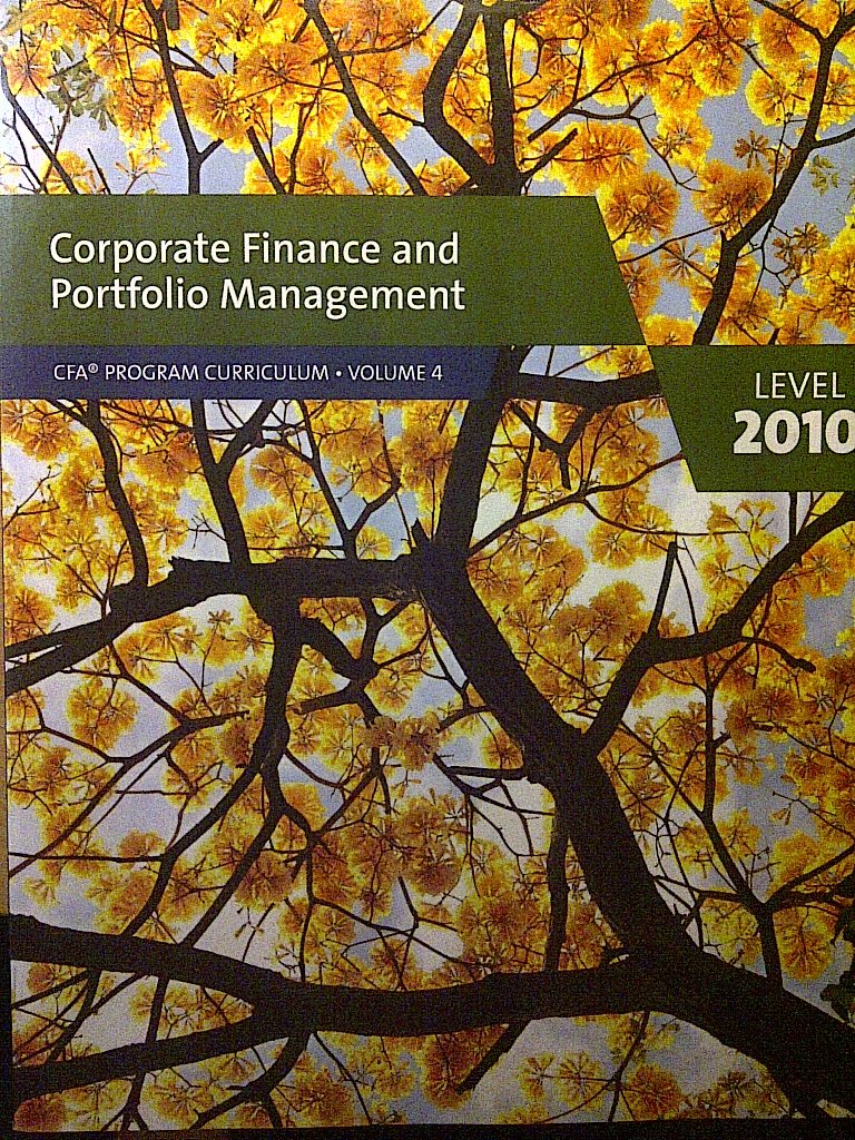 Corporate Finance and Portfolio Management CFA Program Curriculum Volume 4 Level 1 2010 Books
