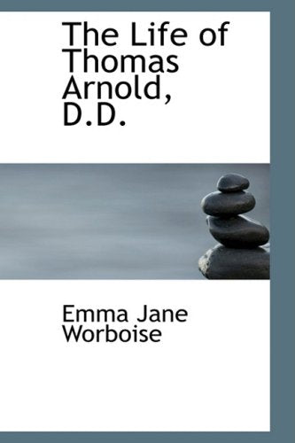 The Life of Thomas Arnold, D.d. Memories