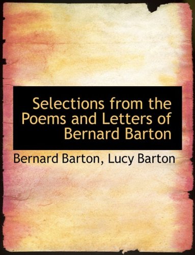 Selections from the Poems and Letters of Bernard Barton Books