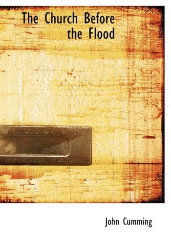 The Church Before the Flood Politics & History