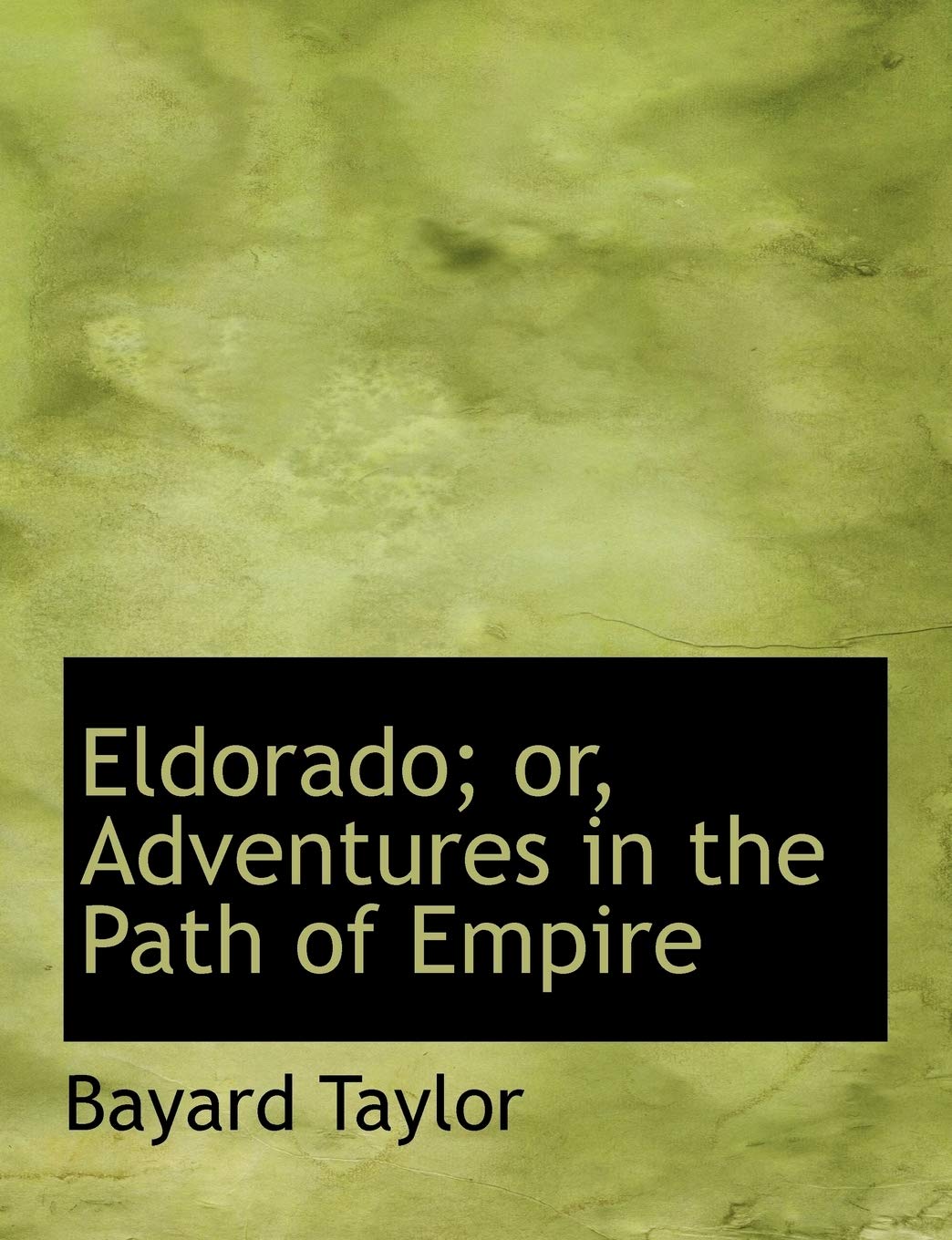 Eldorado: Adventures in the Path of Empire Social Sciences