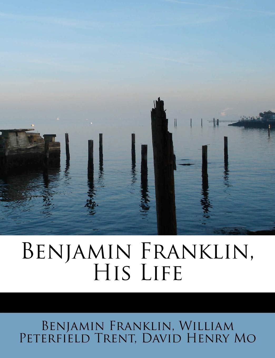 Benjamin Franklin, His Life Memories