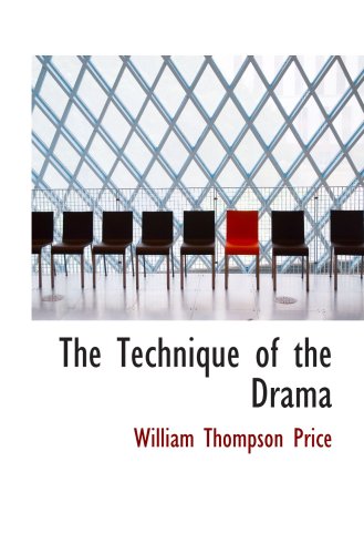The Technique of the Drama Politics & History