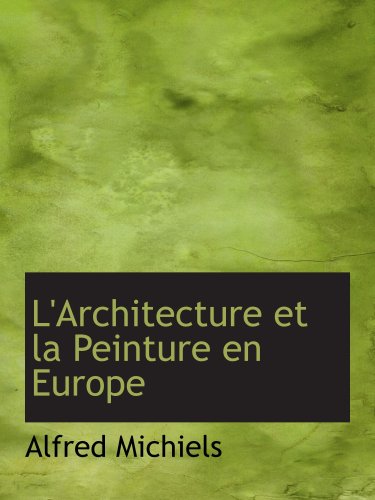 L'Architecture et la Peinture en Europe Politics & History