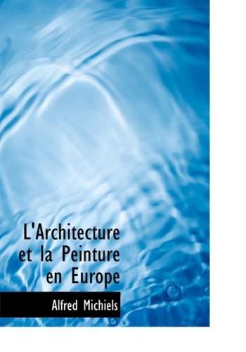 L'architecture Et La Peinture En Europe Politics & History