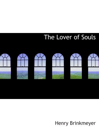 The Lover of Souls Politics & History