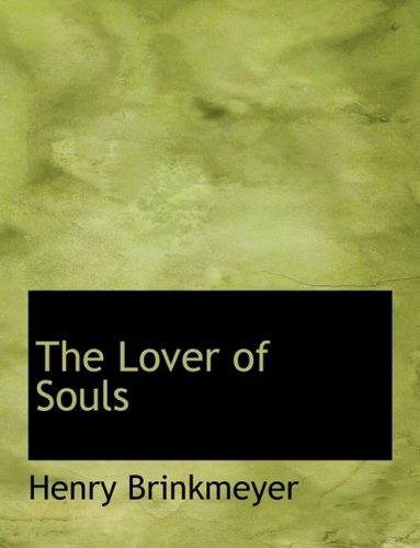 The Lover of Souls Politics & History