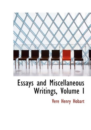 Essays and Miscellaneous Writings Politics & History