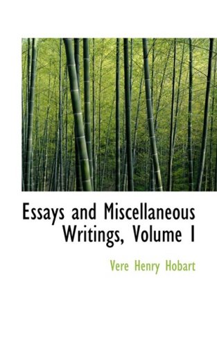Essays and Miscellaneous Writings Politics & History