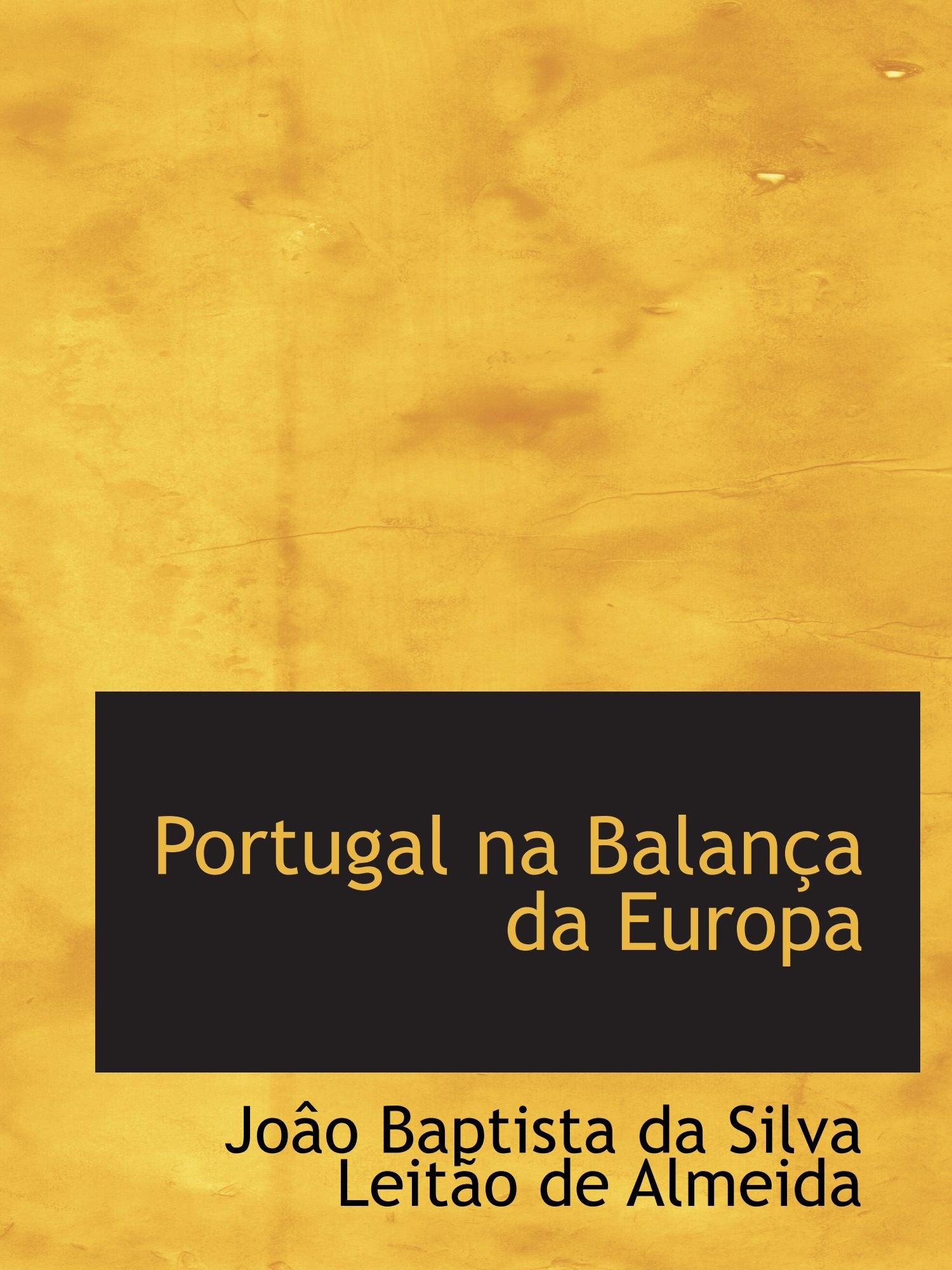 Portugal na Balança da Europa Politics & History