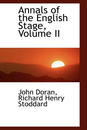 Annals of the English Stage Politics & History