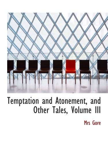 Temptation and Atonement, and Other Tales, Volume III Books