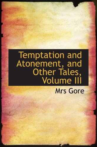 Temptation and Atonement, and Other Tales, Volume III Books