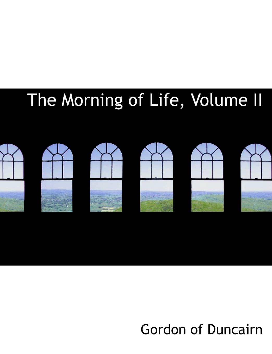 The Morning of Life Politics & History