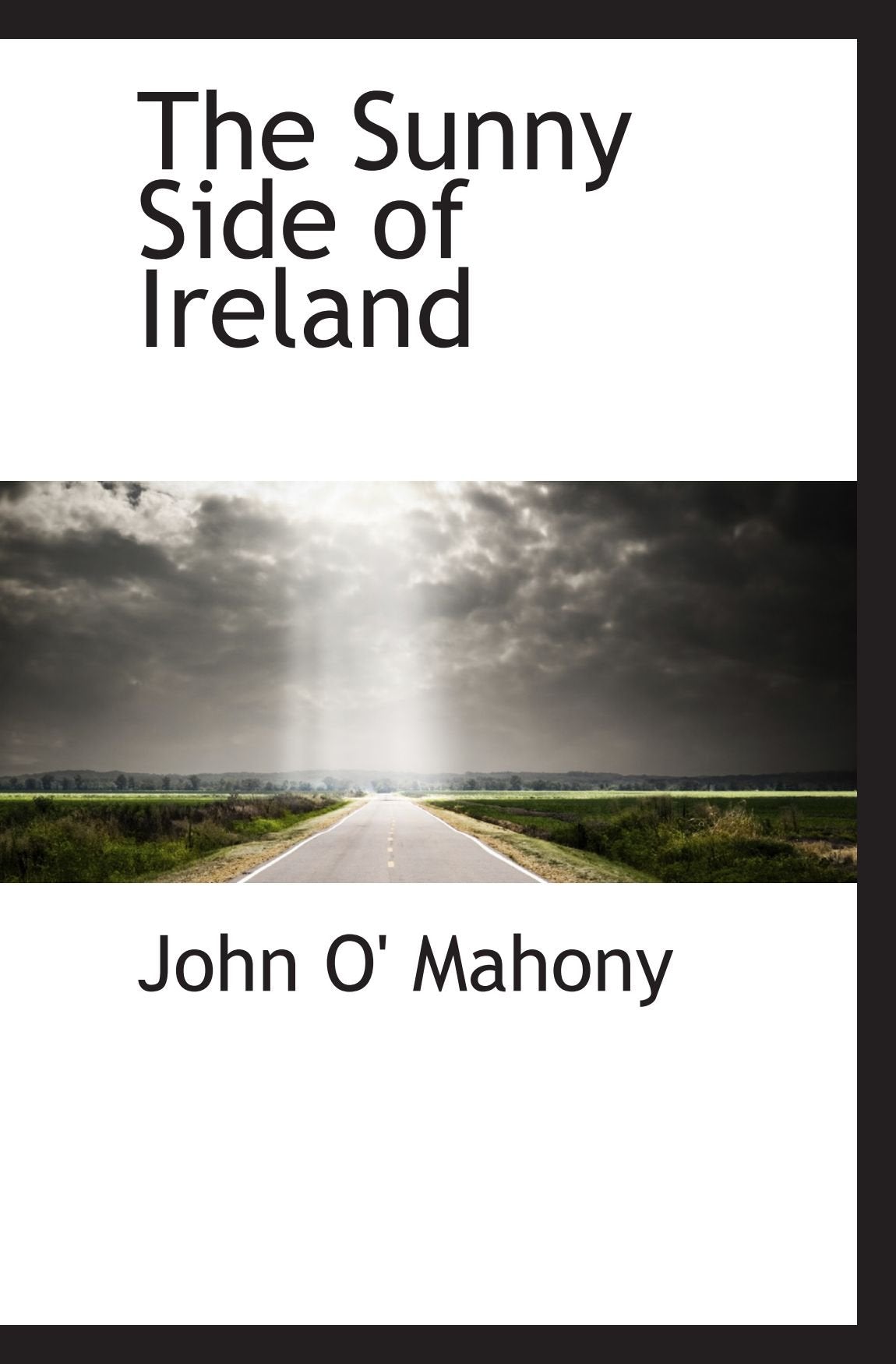 The Sunny Side of Ireland Politics & History