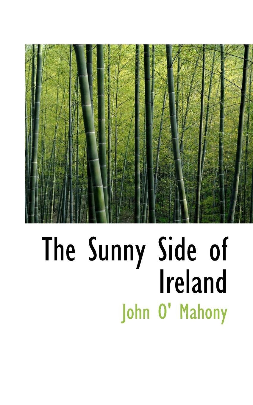 The Sunny Side of Ireland Politics & History