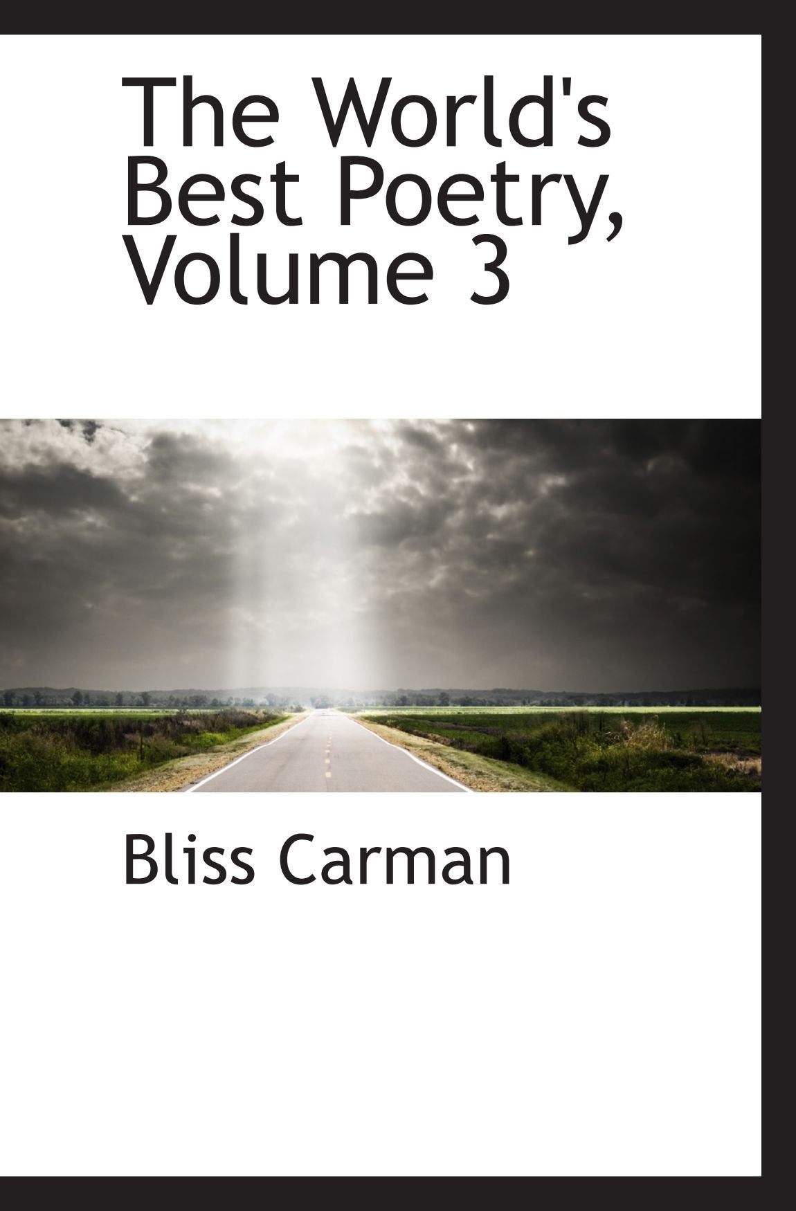 The World's Best Poetry, Volume 3 Politics & History