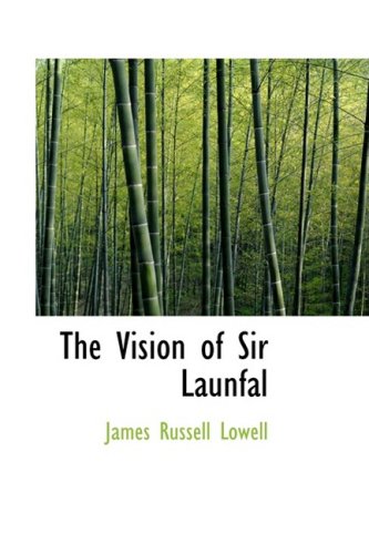 The Vision of Sir Launfal Classics