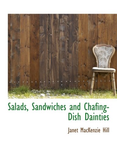Salads, Sandwiches and Chafing-dish Dainties Politics & History