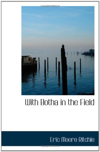 With Botha in the Field Politics & History