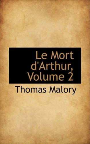 Le Mort D'arthur Politics & History